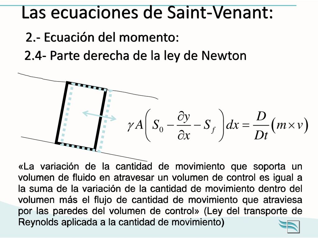 Las ecuaciones de Saint-Venant: 2. - Ecuación del momento: 2