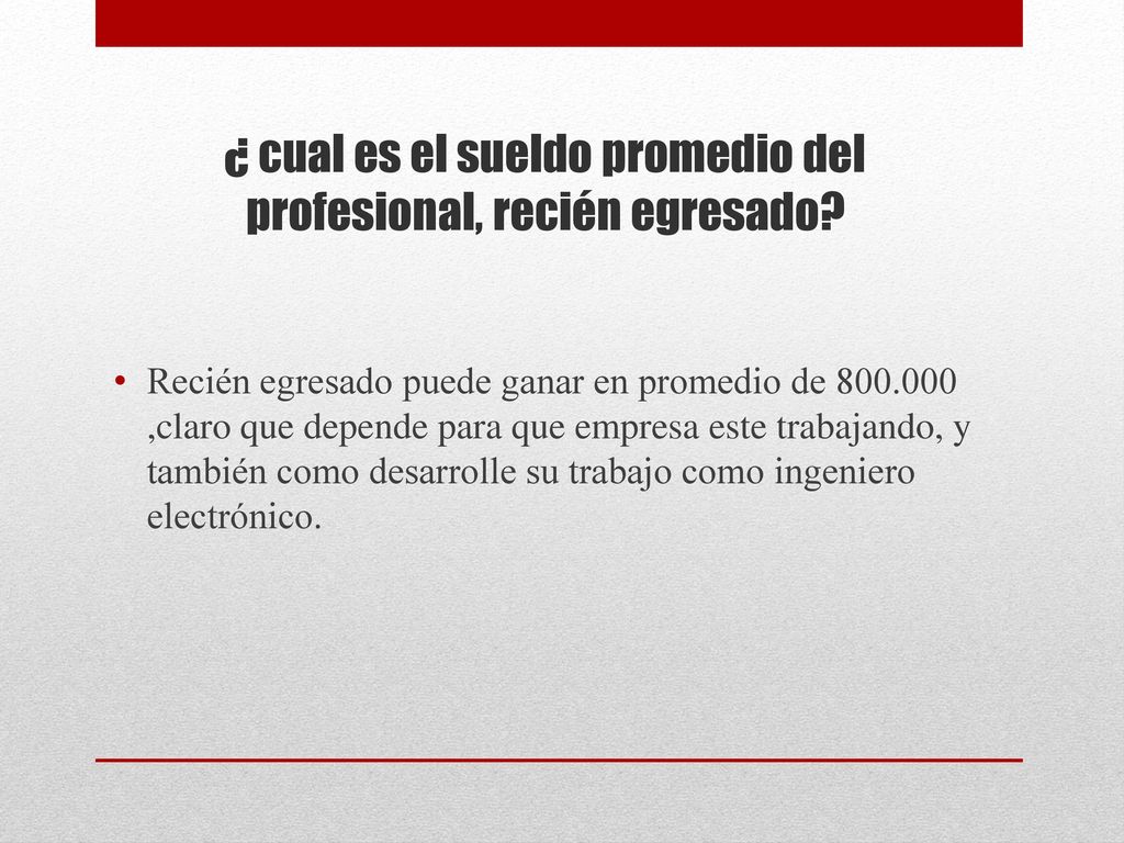 ¿ cual es el sueldo promedio del profesional, recién egresado
