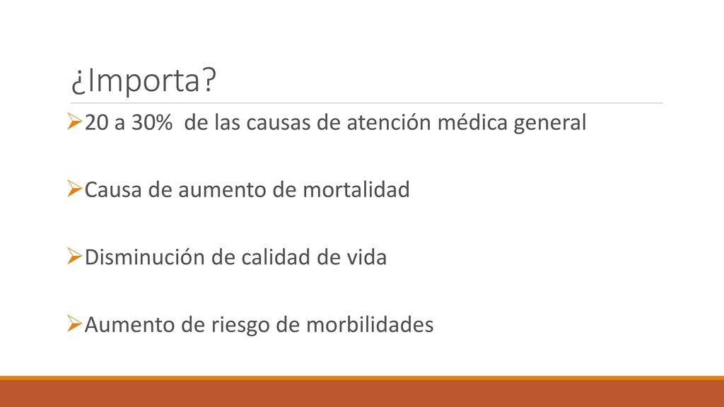 ¿Importa 20 a 30% de las causas de atención médica general