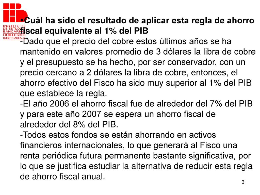 Cuál ha sido el resultado de aplicar esta regla de ahorro fiscal equivalente al 1% del PIB