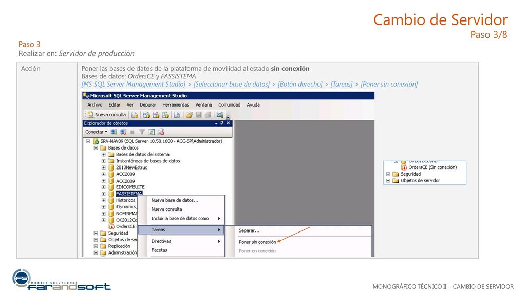 Cambio de Servidor Paso 3/8 Paso 3 Realizar en: Servidor de producción