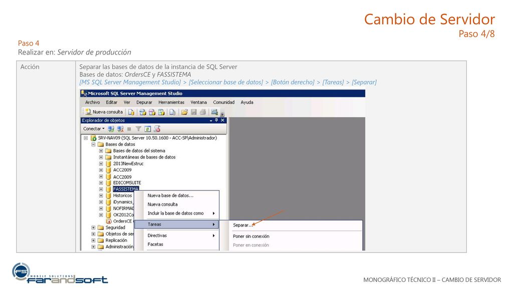 Cambio de Servidor Paso 4/8 Paso 4 Realizar en: Servidor de producción