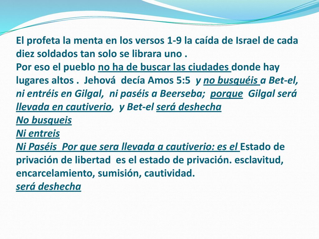 El profeta la menta en los versos 1-9 la caída de Israel de cada diez soldados tan solo se librara uno .