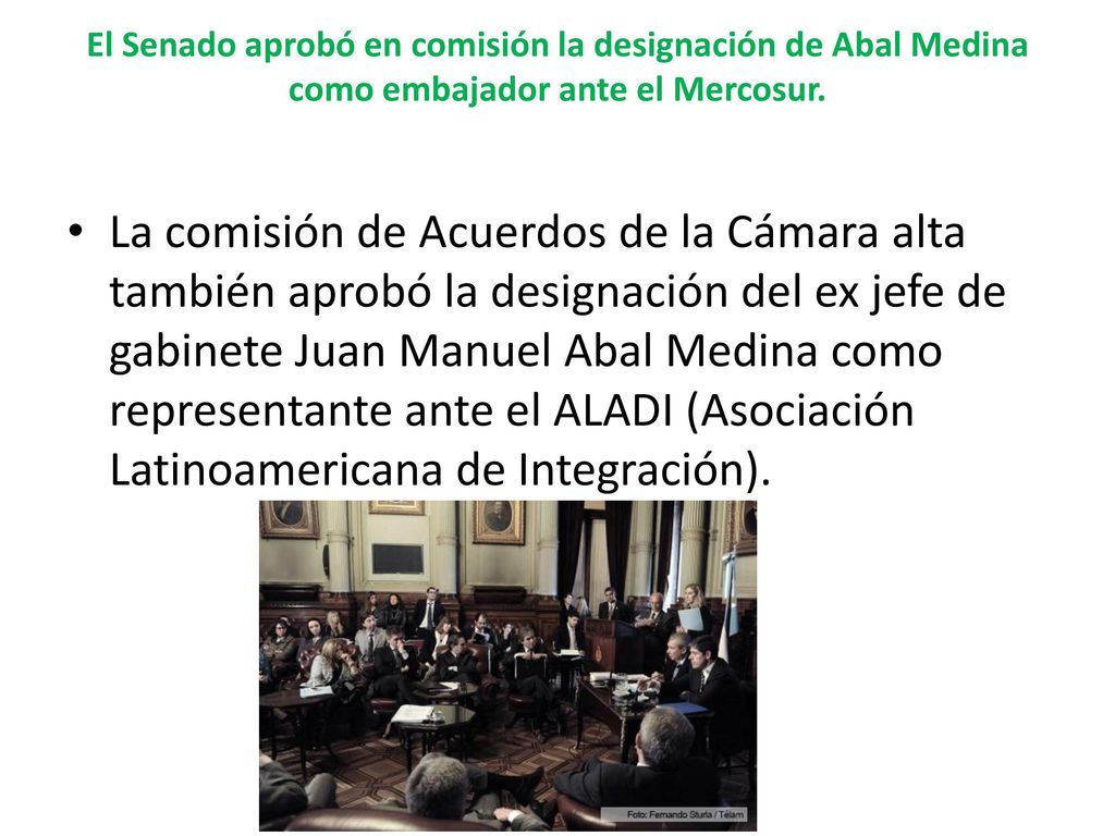 El Senado aprobó en comisión la designación de Abal Medina como embajador ante el Mercosur.