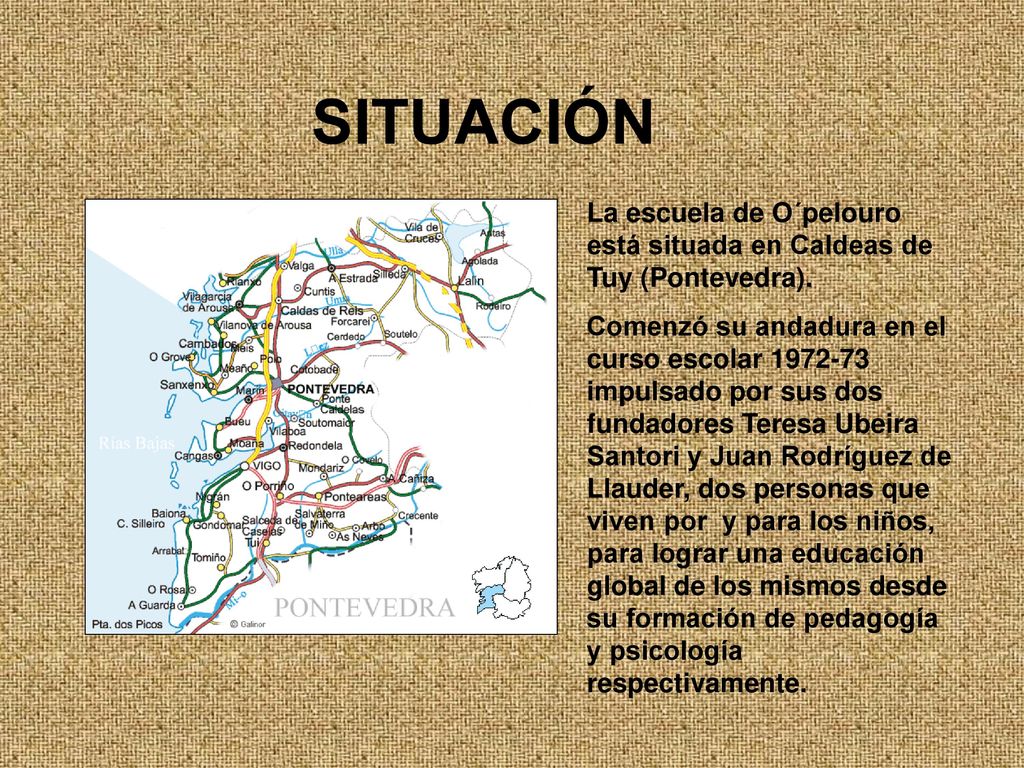 SITUACIÓN La escuela de O´pelouro está situada en Caldeas de Tuy (Pontevedra).