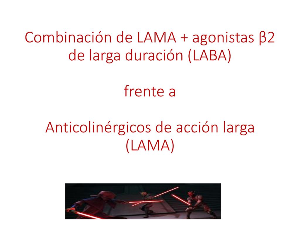 Combinación de LAMA + agonistas β2 de larga duración (LABA) frente a Anticolinérgicos de acción larga (LAMA)