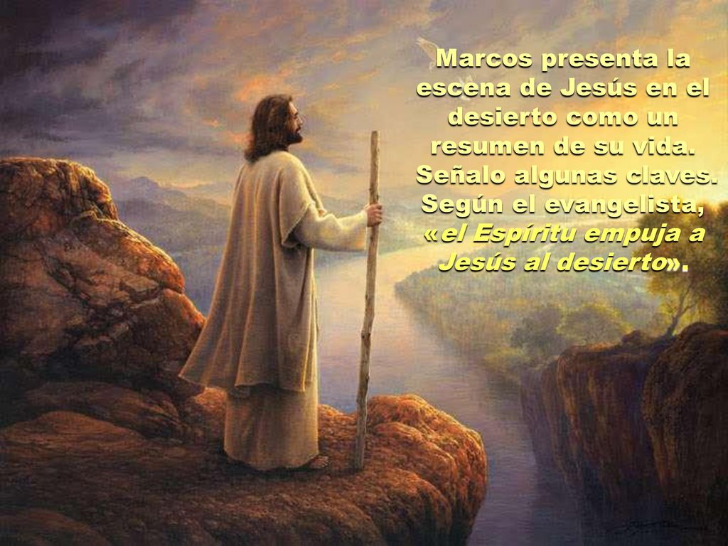 Marcos presenta la escena de Jesús en el desierto como un resumen de su vida.