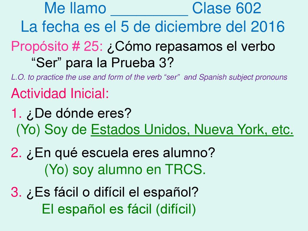 Me llamo _________ Clase 602 La fecha es el 5 de diciembre del 2016