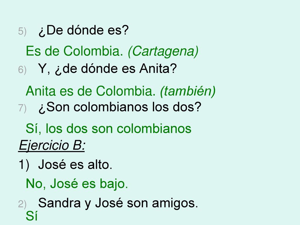 Es de Colombia. (Cartagena)