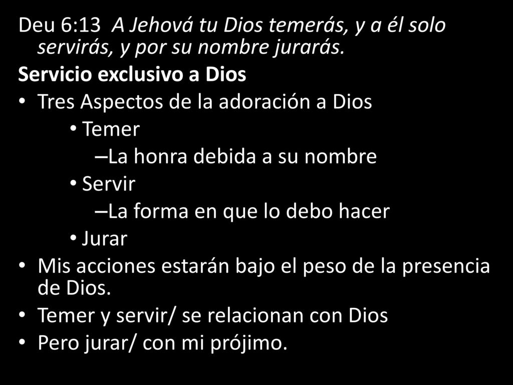 Servicio exclusivo a Dios Tres Aspectos de la adoración a Dios Temer
