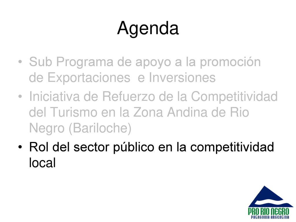 Agenda Sub Programa de apoyo a la promoción de Exportaciones e Inversiones.