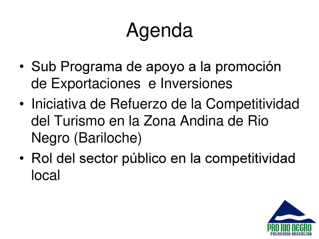 Agenda Sub Programa de apoyo a la promoción de Exportaciones e Inversiones.