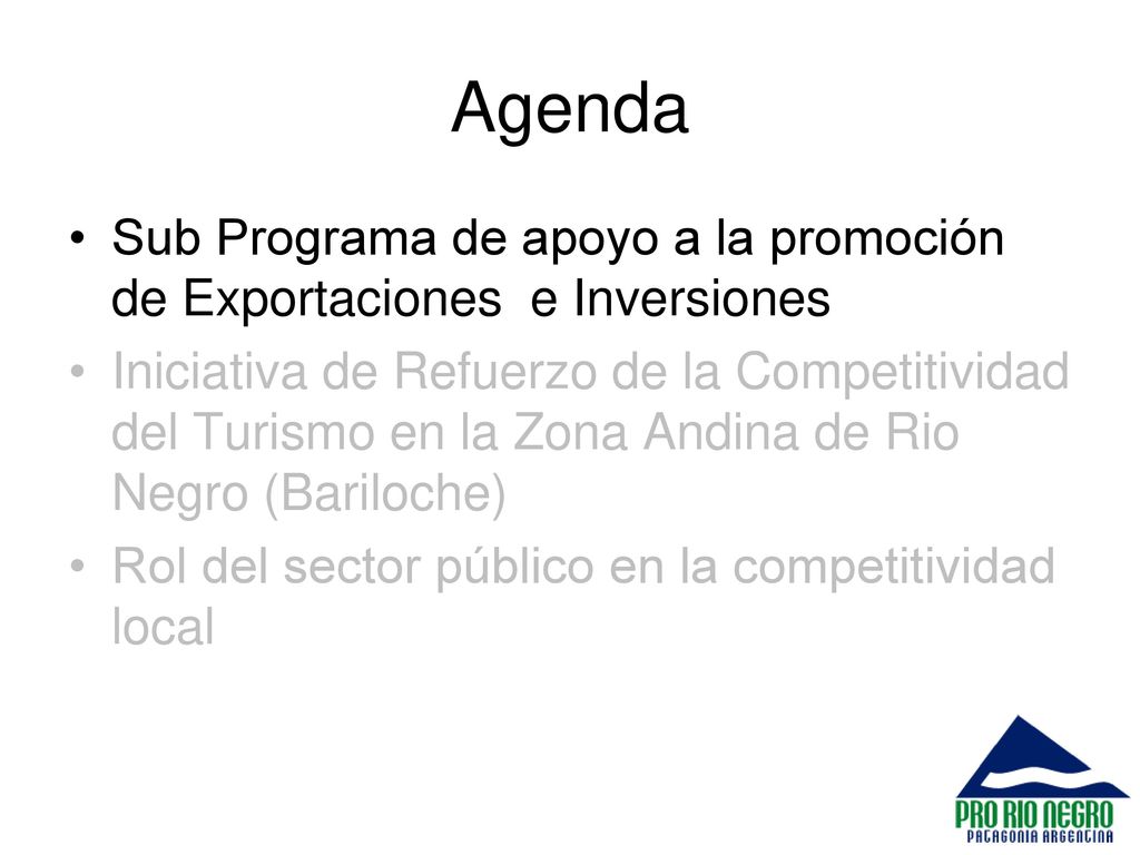 Agenda Sub Programa de apoyo a la promoción de Exportaciones e Inversiones.