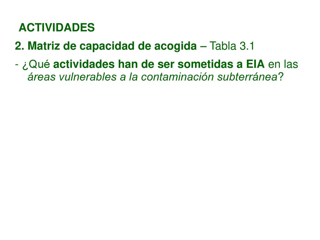 ACTIVIDADES 2. Matriz de capacidad de acogida – Tabla 3.1.