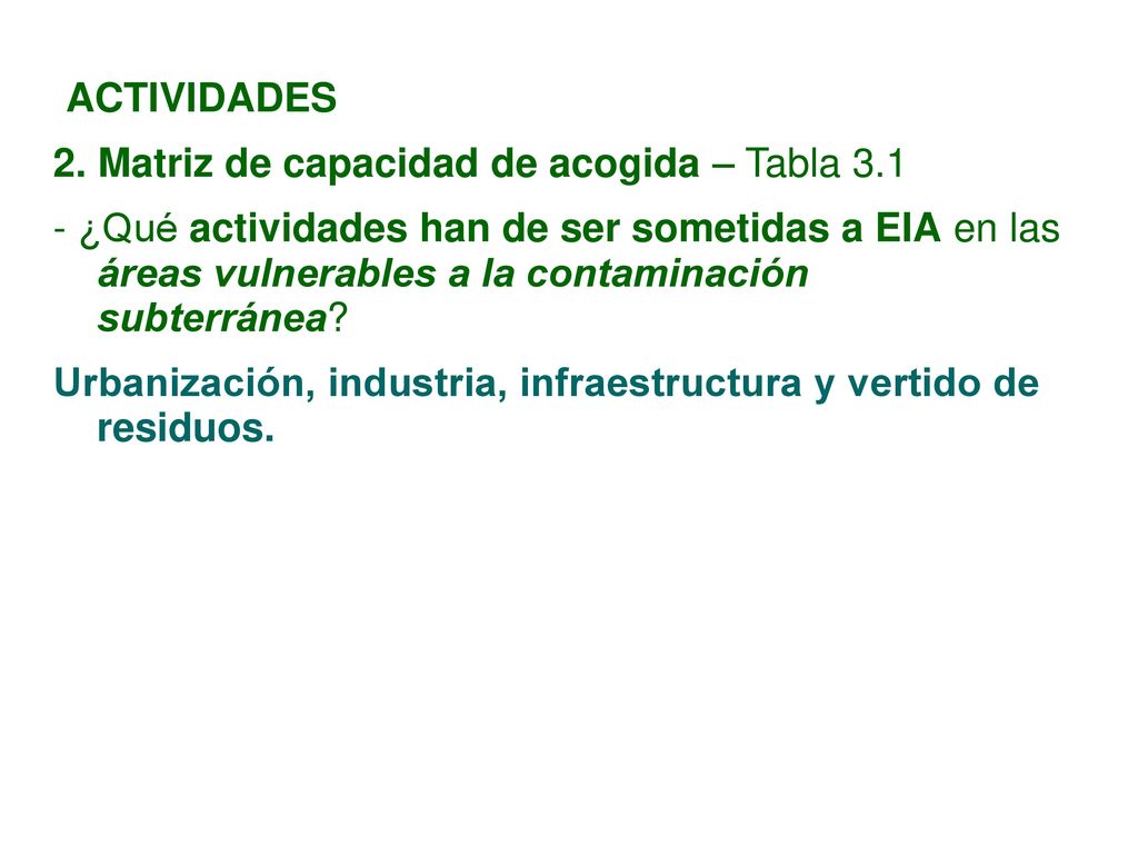 ACTIVIDADES 2. Matriz de capacidad de acogida – Tabla 3.1.