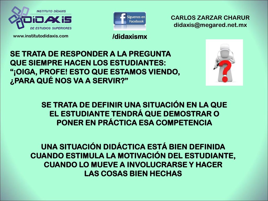 SE TRATA DE RESPONDER A LA PREGUNTA QUE SIEMPRE HACEN LOS ESTUDIANTES: