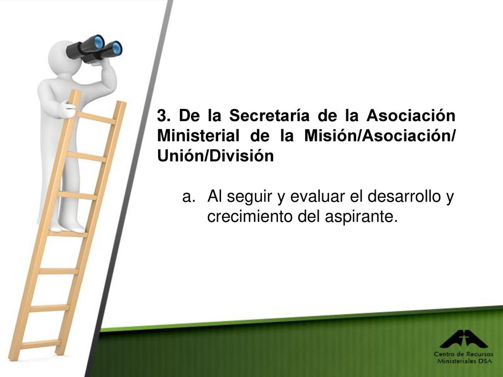 3. De la Secretaría de la Asociación Ministerial de la Misión/Asociación/ Unión/División