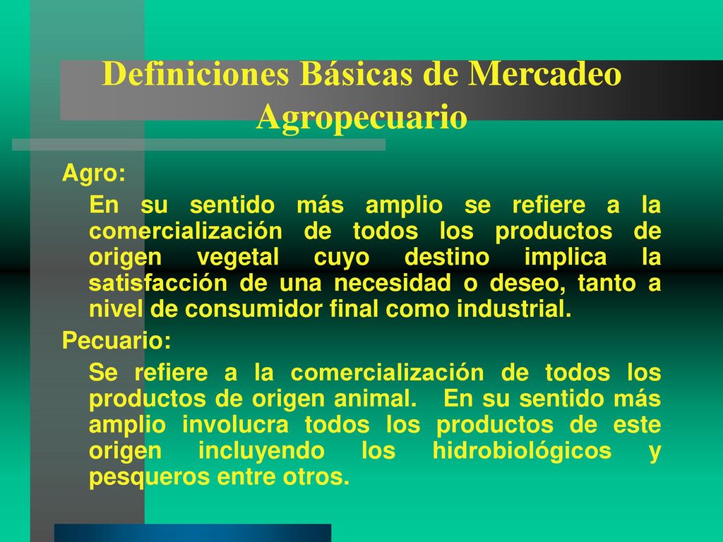 Definiciones Básicas de Mercadeo Agropecuario