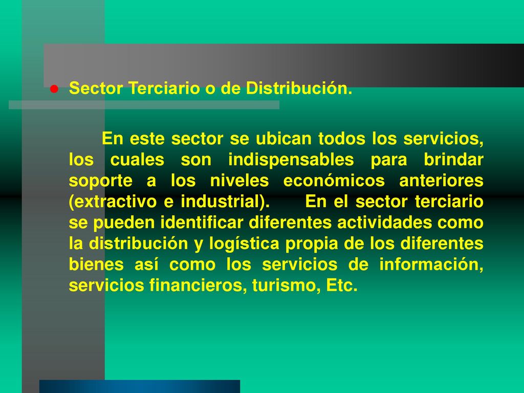 Sector Terciario o de Distribución.