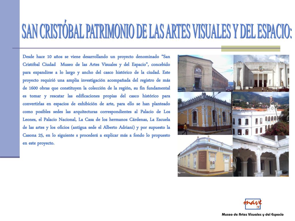 SAN CRISTÓBAL PATRIMONIO DE LAS ARTES VISUALES Y DEL ESPACIO: