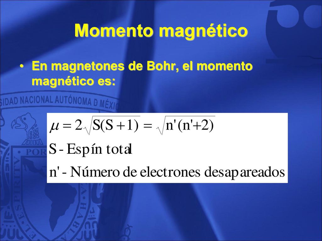 Momento magnético En magnetones de Bohr, el momento magnético es: 52