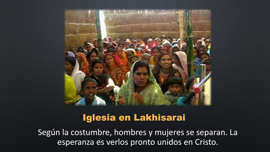 Iglesia en Lakhisarai Según la costumbre, hombres y mujeres se separan.