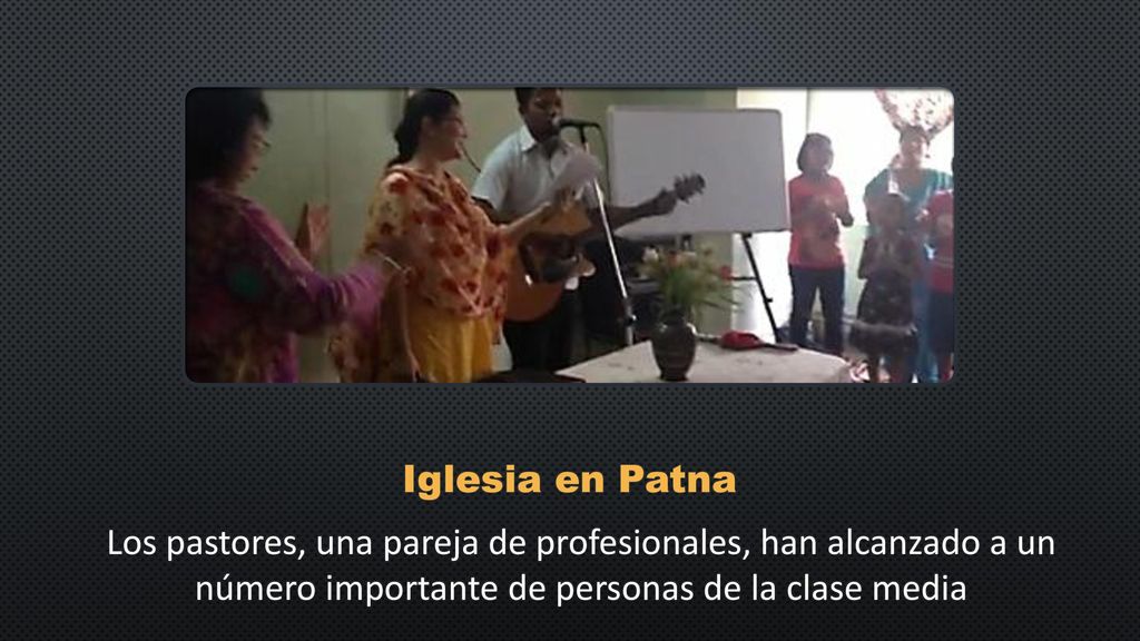 Iglesia en Patna Los pastores, una pareja de profesionales, han alcanzado a un número importante de personas de la clase media.