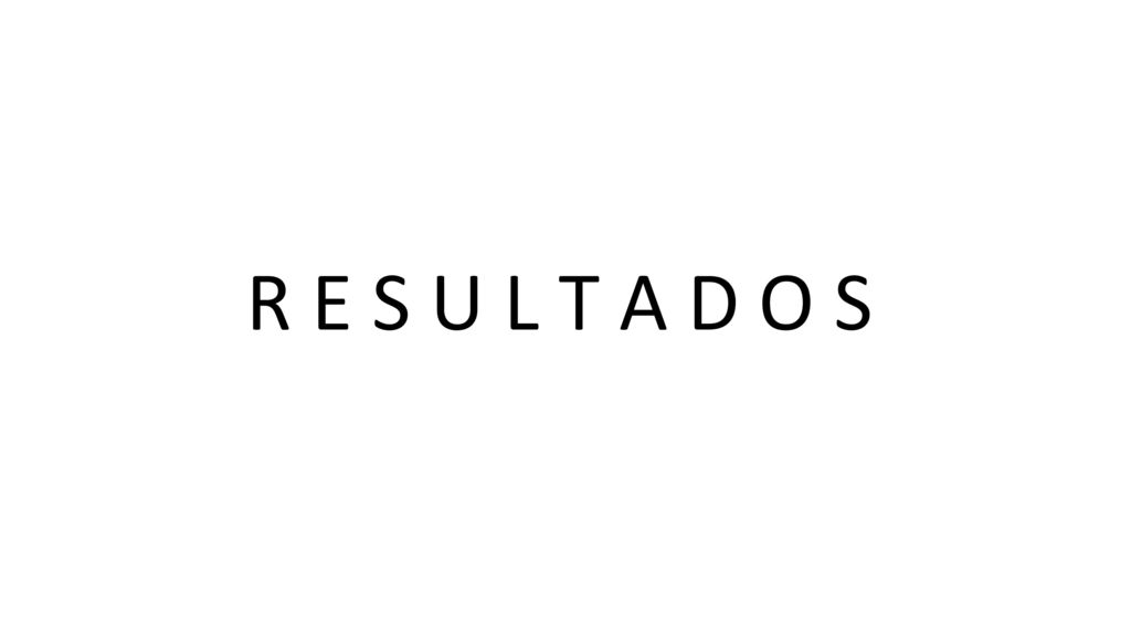 R E S U L T A D O S