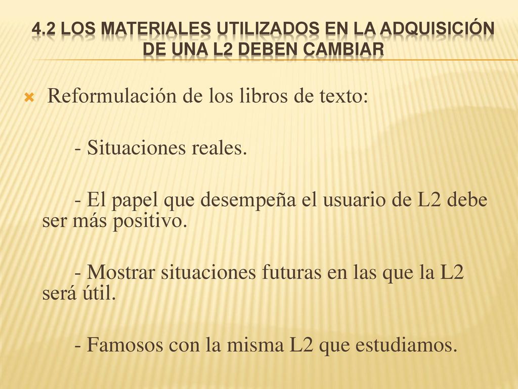 Reformulación de los libros de texto: - Situaciones reales.