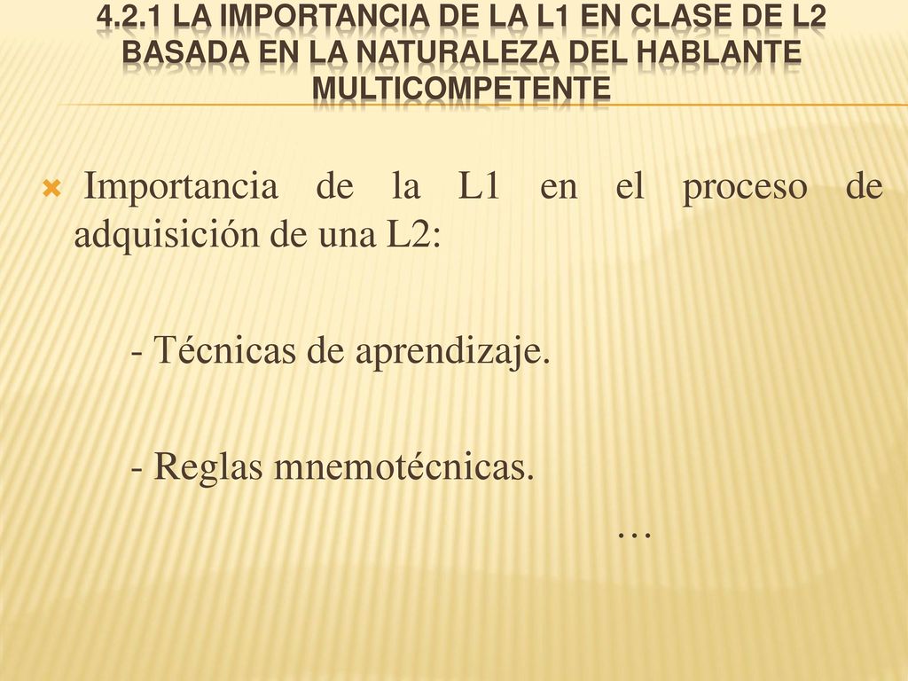 Importancia de la L1 en el proceso de adquisición de una L2: