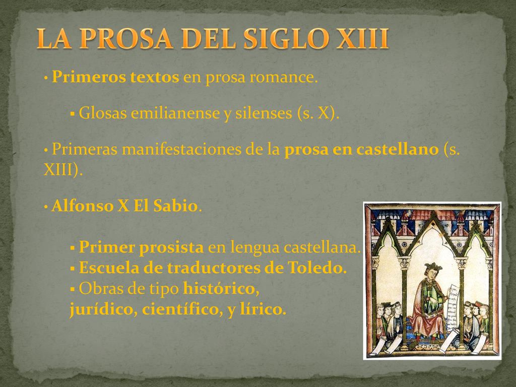 LA PROSA DEL SIGLO XIII Primeros textos en prosa romance.