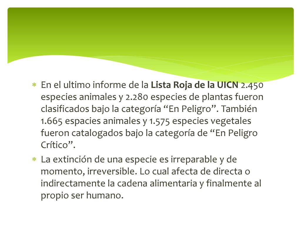 En el ultimo informe de la Lista Roja de la UICN 2