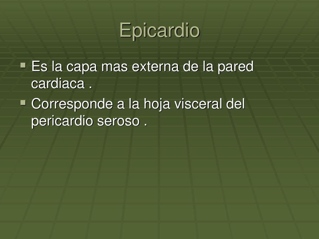 Epicardio Es la capa mas externa de la pared cardiaca .