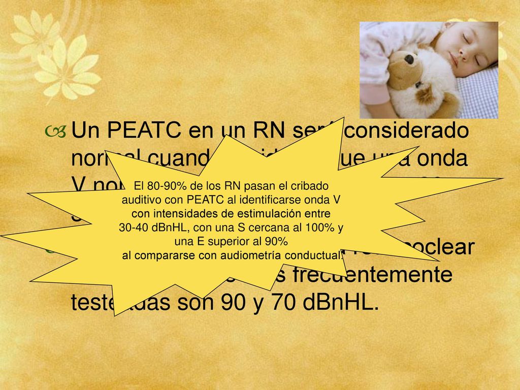 Un PEATC en un RN será considerado normal cuando se identifique una onda V normal en amplitud y latencia a dBnHL.