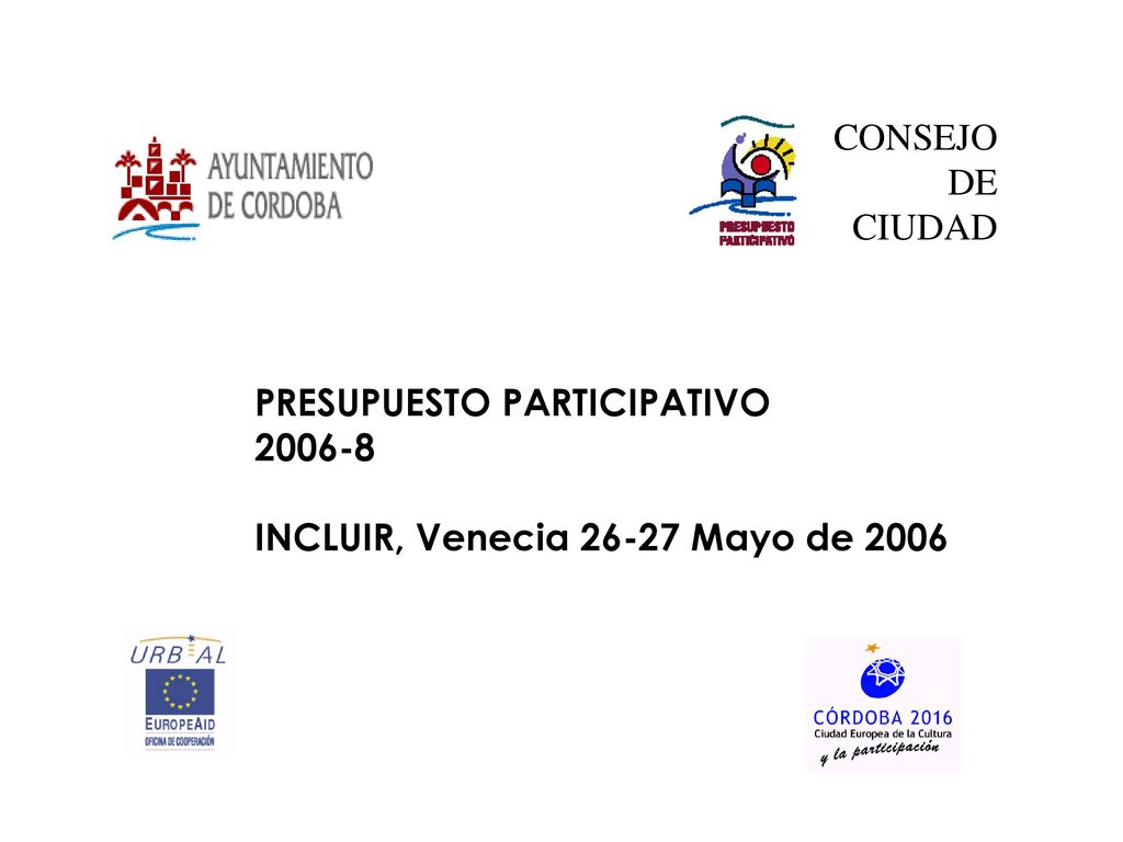 CONSEJO DE CIUDAD PRESUPUESTO PARTICIPATIVO INCLUIR, Venecia Mayo de 2006