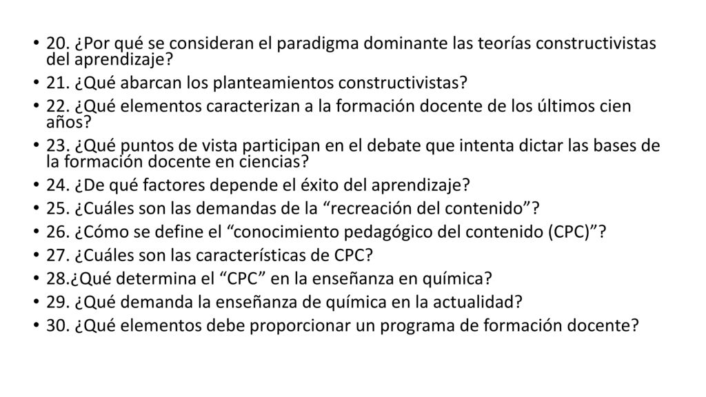 20. ¿Por qué se consideran el paradigma dominante las teorías constructivistas del aprendizaje