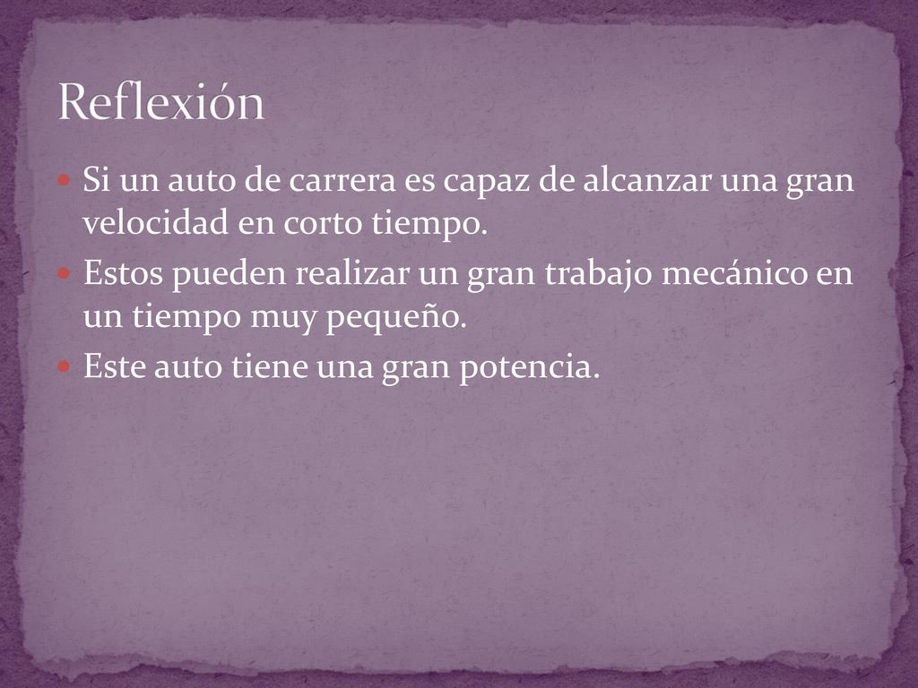 Reflexión Si un auto de carrera es capaz de alcanzar una gran velocidad en corto tiempo.