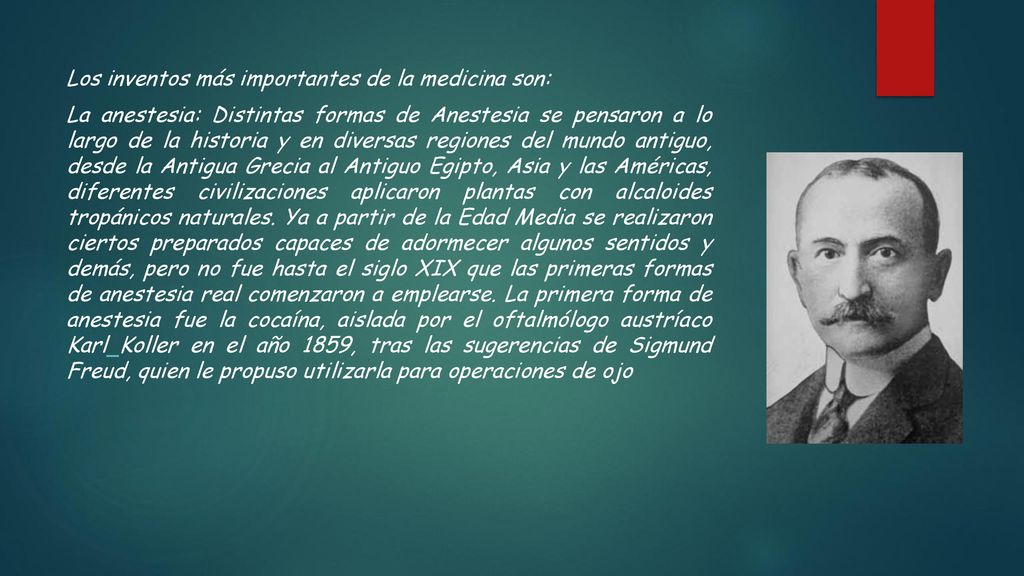 Los inventos más importantes de la medicina son: La anestesia: Distintas formas de Anestesia se pensaron a lo largo de la historia y en diversas regiones del mundo antiguo, desde la Antigua Grecia al Antiguo Egipto, Asia y las Américas, diferentes civilizaciones aplicaron plantas con alcaloides tropánicos naturales.