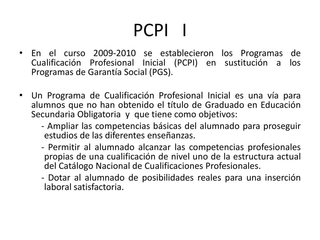 Los Programas de Cualificación Profesional Inicial (PCPI) - ppt descargar