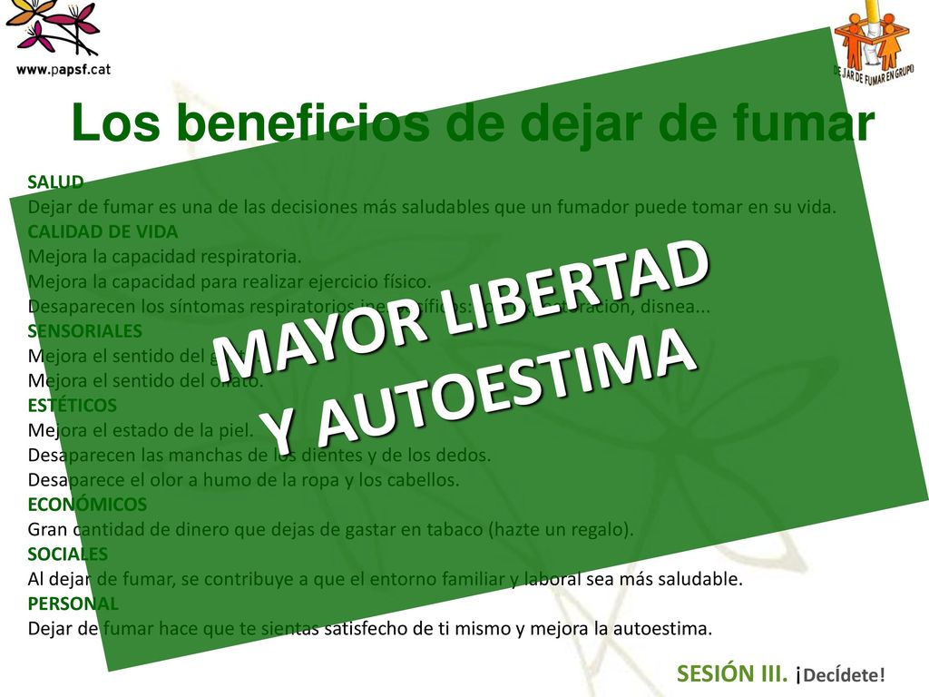 Los beneficios de dejar de fumar MAYOR LIBERTAD Y AUTOESTIMA