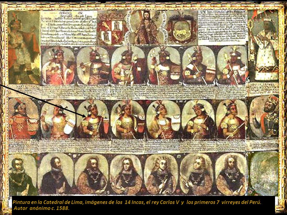 Pintura en la Catedral de Lima, imágenes de los 14 Incas, el rey Carlos V y los primeros 7 virreyes del Perú.