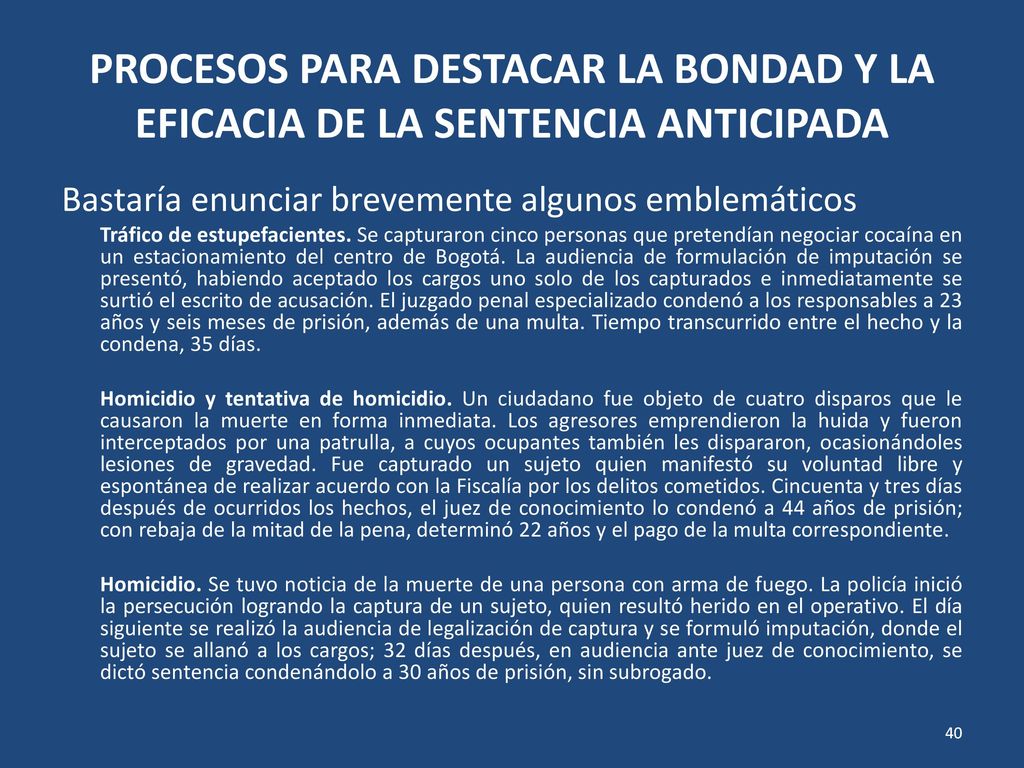 PROCESOS PARA DESTACAR LA BONDAD Y LA EFICACIA DE LA SENTENCIA ANTICIPADA