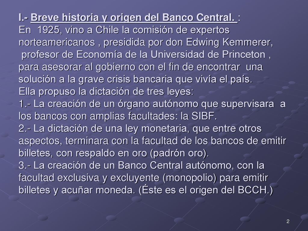 I. - Breve historia y origen del Banco Central
