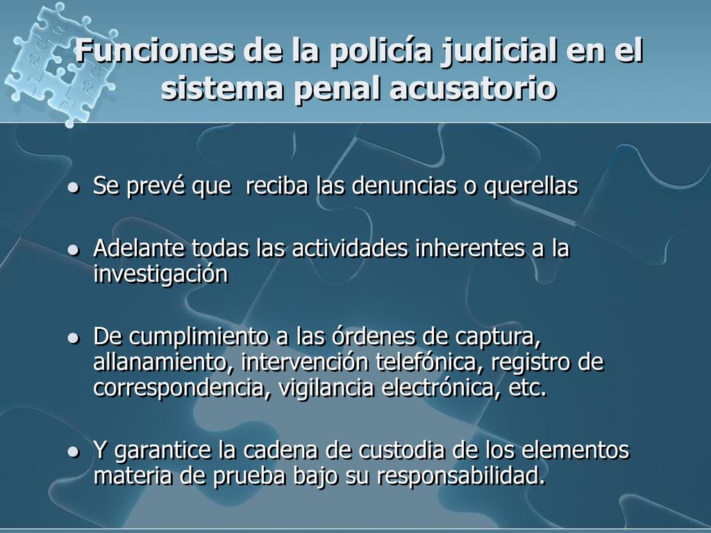 Funciones de la policía judicial en el sistema penal acusatorio