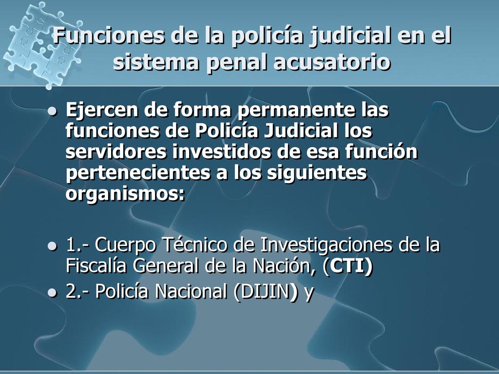Funciones de la policía judicial en el sistema penal acusatorio
