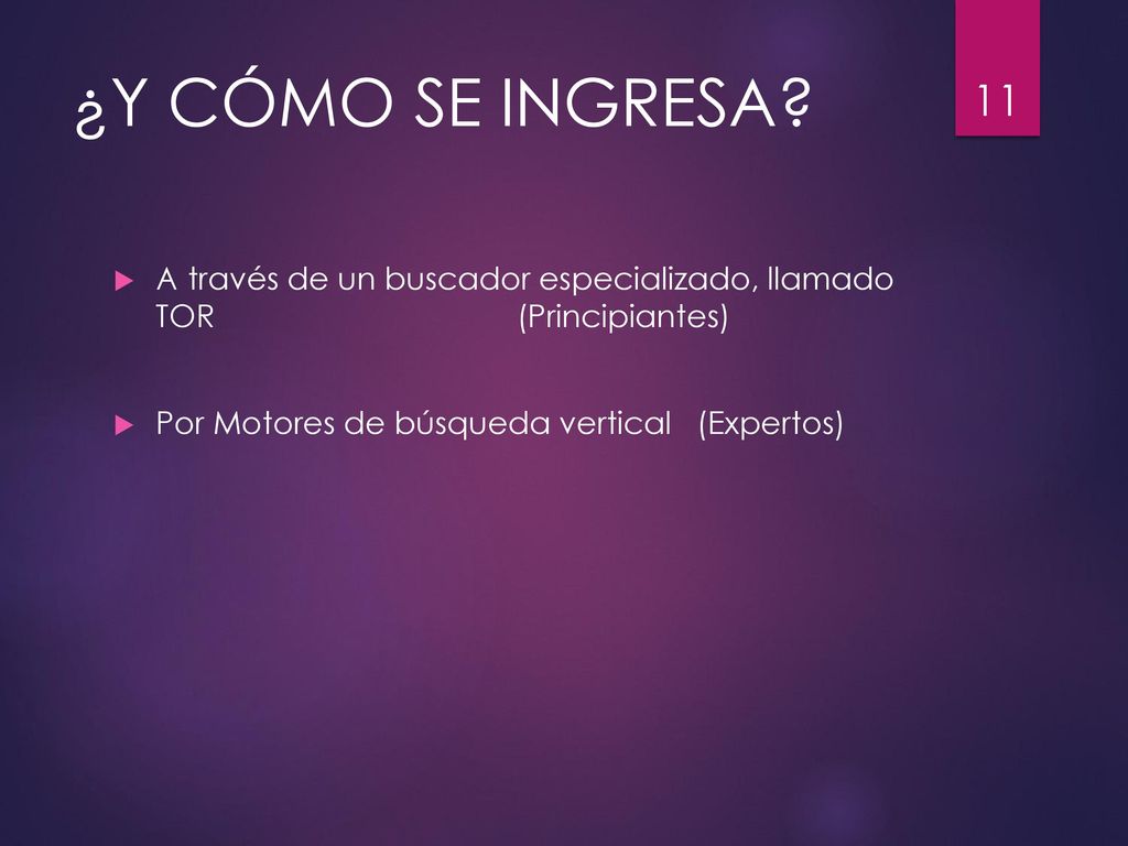 ¿Y CÓMO SE INGRESA A través de un buscador especializado, llamado TOR (Principiantes)