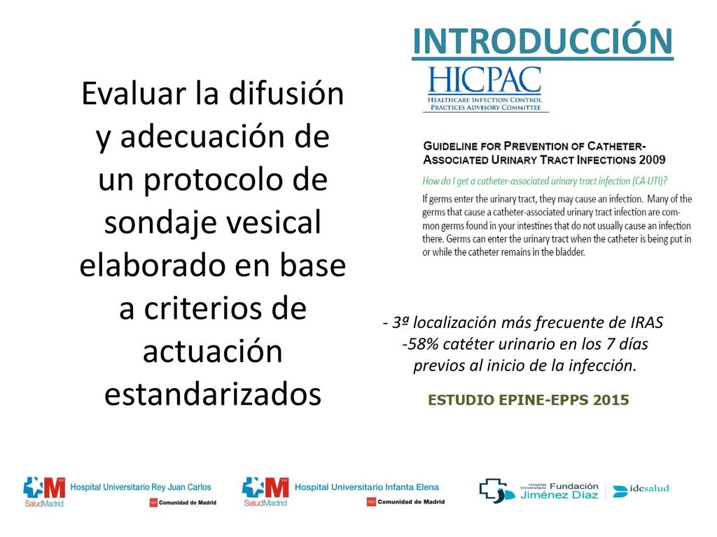 58% catéter urinario en los 7 días previos al inicio de la infección.