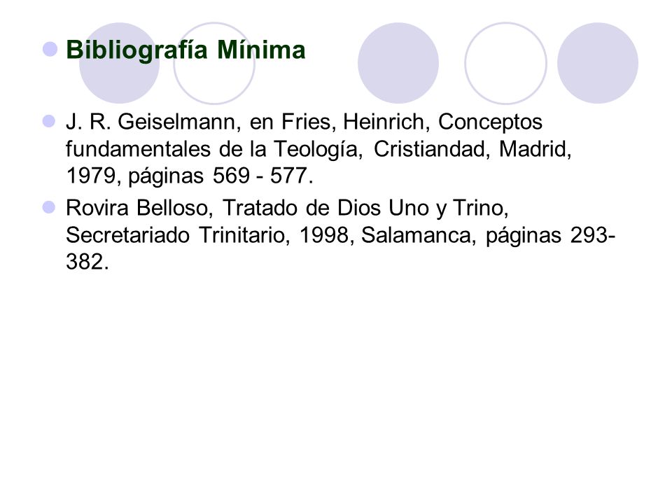Bibliografía Mínima J. R. Geiselmann, en Fries, Heinrich, Conceptos fundamentales de la Teología, Cristiandad, Madrid, 1979, páginas