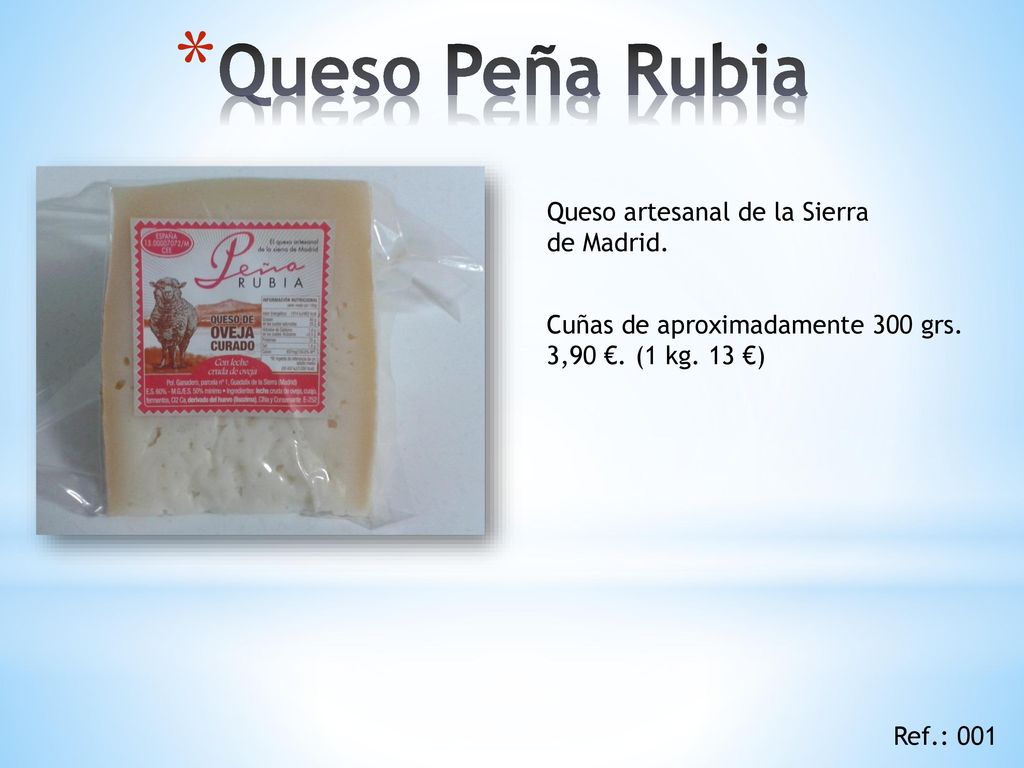 Queso Peña Rubia Queso artesanal de la Sierra de Madrid.