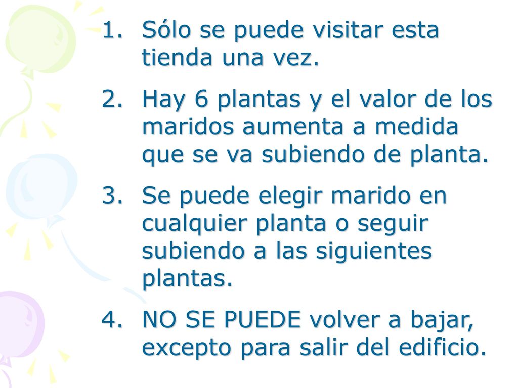 Sólo se puede visitar esta tienda una vez.